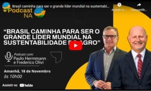 Brasil caminha para ser o grande líder mundial na sustentabilidade do agro