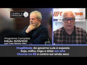 Fragilidade do governo Lula é exposta pelo Congresso. Chuvas no RS e centro-sul ainda seco