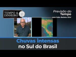 Previsão do tempo com chuvas intensas no Sul do Brasil e pontuais no Norte