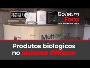 Produtos biológicos no sistema onfarm