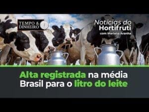 Alta registrada na média Brasil para o litro do leite
