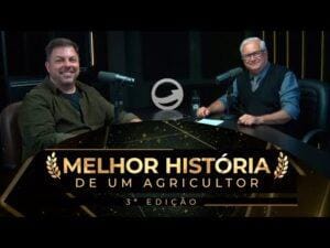 Projeto do NA, “Melhor História de um Agricultor”, conta o Brasil “para quem não conhece o Brasil”, diz João Batista Olivi