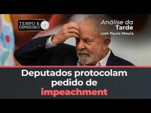 Deputados protocolam pedido de impeachment de Lula. Vai vingar?