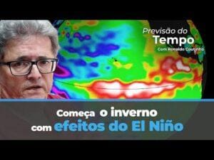 Inverno começa com efeitos do El Niño , tempo mais seco e temperaturas um pouco mais elevadas. Ronaldo Coutinho faz a previsão para os próximos dias