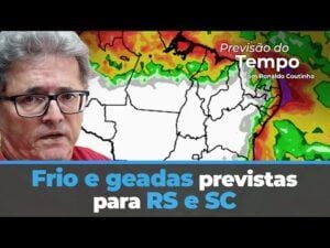 Frio e geadas previstas para RS e SC com chegada de nova massa de ar polar. Região central prevalece  ar seco e quente. Ronaldo Coutinho comenta