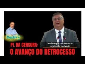 PL da Censura: o avanço do retrocesso