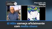 El Niño começa oficialmente com muita chuva no Sul e Nordeste. Sudeste frio e Brasil central seco