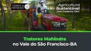 Tratores Mahindra no Vale do São Francisco