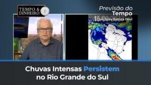 Chuvas intensas persistem no RS