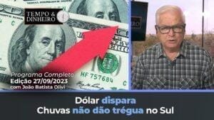Dólar dispara de olho nos EUA e carrega soja. Chuvas não dão trégua no Sul