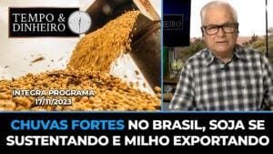Chuvas fortes no brasil, soja se sustentando e milho exportando
