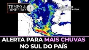 Alerta para mais chuvas no sul do país