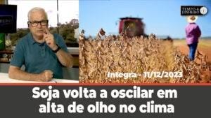 Dólar em alta de olho nos juros dos EUA e na política. Soja oscila em alta de olho no clima