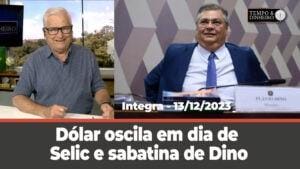 Dólar oscila em dia de Selic e sabatina de Dino. Calorão chega nos próximos dias em boa parte do BR.