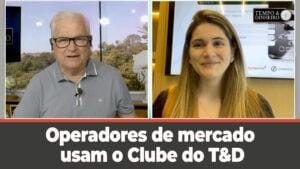 Operadores de mercado usam o Clube do T&D para posicionar clientes do Agro