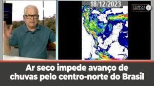 Previsão do tempo mostra que ar seco impede avanço de chuvas pelo centro-norte do Brasil.