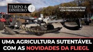 uma Agricultura sustentável com as novidades da Fliegl