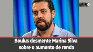 Boulus desmente Marina Silva sobre o aumento de renda dos mais pobres durante o governo Bolsonaro?