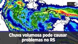Chuva volumosa pode causar problemas no RS com temperaturas mais elevadas, informa Ronaldo Coutinho