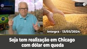 Soja tem realização em Chicago com dólar em queda .Temperaturas elevadas em todo o País
