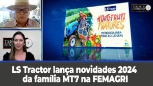 LS Tractor lança novidades 2024 da família MT7 na FEMAGRI