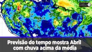 Previsão do tempo mostra Abril com chuva acima da média informa Ronaldo Coutinho