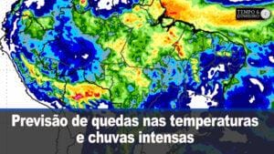 Previsão de quedas nas temperaturas e chuvas intensas com transtornos no Nordeste e Sul do País