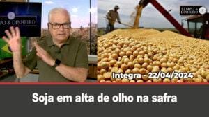 Soja em alta de olho na safra dos EUA, Café arábica descola do robusta/conillon. Chuvas intensas