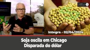 Disparada do dólar e atuação do BC. Soja oscila em Chicago
