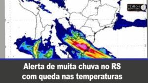 Ronaldo Coutinho alerta muita chuva para o RS, com queda nas temperaturas. Chuvas voltam ao PR e SP