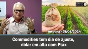 Commodities tem dia de ajuste, dólar em alta com Ptax. Venda de arroz bate recorde histórico