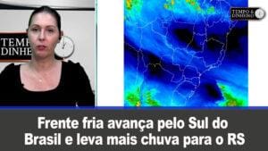 Frente fria avança pelo Sul e leva mais chuva para o RS