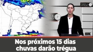 Chuvas darão trégua em todo o Brasil nos próximos 15 dias prevê o NOAA