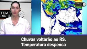 Chuvas voltarão ao RS. Temperatura despenca