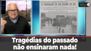 Tragédia no RS: memórias de inundações passadas não preveniram tragédias no futuro