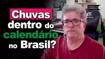 Chuvas dentro do calendário no Brasil? Ronaldo Coutinho responde