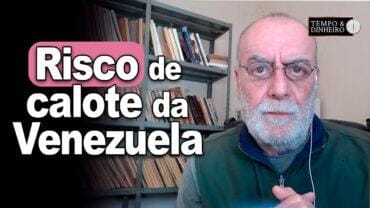 Risco de calote da Venezuela: BR pode cair de ‘maduro’