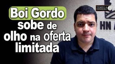 Boi gordo sobe de olho na  oferta limitada que começa a ser registrada. Hyberville Neto comenta