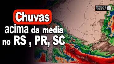 Chuvas concentradas e acima da média no RS , PR, SC e faixa litorânea do Sudeste e Sul da Bahia