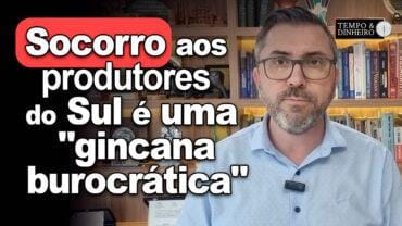 Socorro aos produtores por MP é uma “gincana burocrática” , gera expectativas mas não resolve