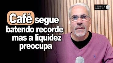 Café tem mais um dia de alta de olho na produção do robusta no Vietnã e no Brasil
