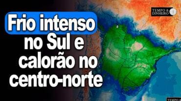 Frio intenso no radar no Sul e calorão danado no centro-norte e nordeste, informa Ronaldo Coutinho