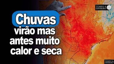 Temperaturas elevadas de até 44º em várias cidades.Depois chegam as chuvas, informa Ronaldo Coutinho