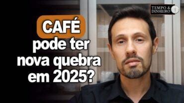 Café pode ter nova quebra em 2025? E as chuvas? Bruno Labs comenta