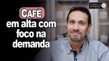 Café abre semana em alta com foco na demanda e inexistência de estoques. Bruno Labs comenta