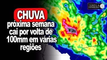 Chuvas devem ser intensas em SP, PR, MG, MT, GO, ES e TO e volumes acima da média