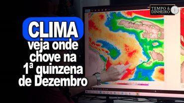 Chuva irregular no Sul, boa chuva no centro-norte e frio abaixo do normal na primeira quinzena de dezembro
