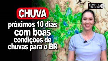Chuvas boas no Sul e em boa parte do País, pontuais apenas no Nordeste.