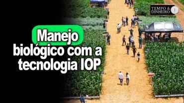 Manejo biológico com a tecnologia IOP Full da Inpasa. Conheça um pouco mais com Frederico Olivi