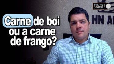Carne de boi e carne de frango? Como está essa relação nos preços e consumo? Hyberville Neto analisa